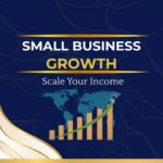 The Ultimate Guide to Scaling Your Small Business